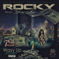 Wayy Up Ft. Yung Ayee Prod. StreetEmpire