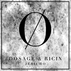 DOSAGE & RICIN | JERICHO