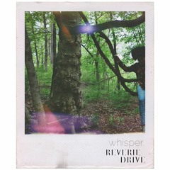 Whisper || REVERIE DRIVE EP