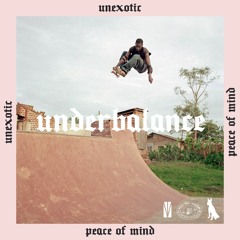 Unexotic | Peace Of Mind
