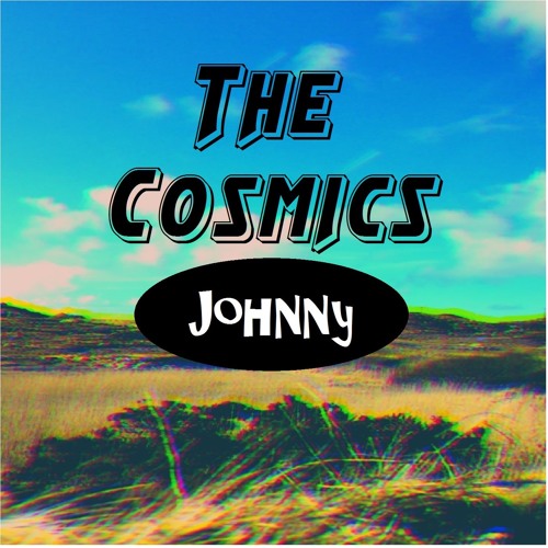 The Cosmics - Johnny