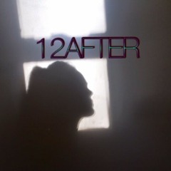 12AFTER (Prod. Canis Major)
