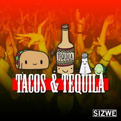 Tacos & Tequila