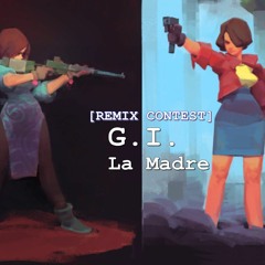 G.I. - La Madre (Fixengraves Remix)
