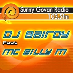 DJ BAIRDY FEAT MC BILLY M (SUNNY G MAKINA SESH)