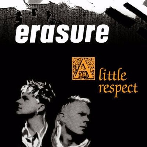 Stream Erasure - A Little Respect(Chucky's Dj & Hardwell Remix) by Chucky's  Alexandro | Listen online for free on SoundCloud