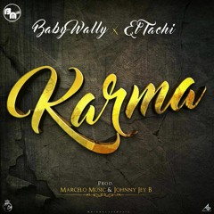 Baby Wally Ft El Tachi - Karma