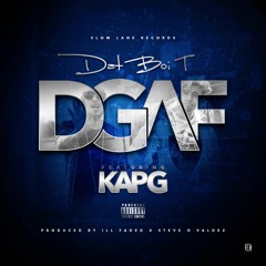 DGAF (feat. Kap G) [Produced by iLL Faded & Steve O Valdez] 2016
