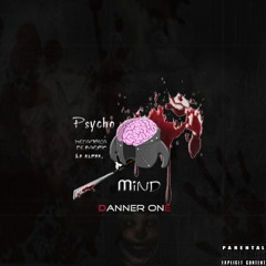 6. Psycho Mind (Pro. Danner&Oxel)