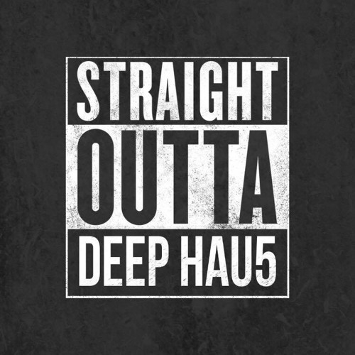 Straight Outta Dëëp Hau5 (Mixtape) FREE DL