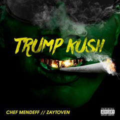 Trump Kush (prod. by Zaytoven)