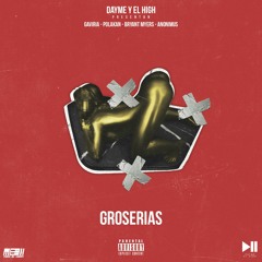 Gaviria Ft. Polaco, Bryant Myers & Anonimus – Groserias