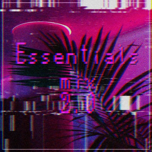 Essentials Mix 2.0