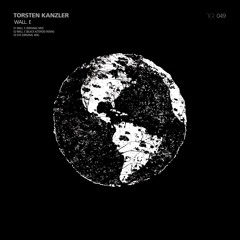 TKR 049 || Torsten Kanzler || Wall.E