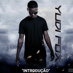 Yudi Fox - Não Pára