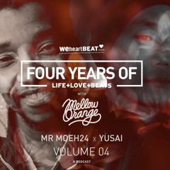 Mr Moeh24 & Yusai Four Years Of Life + Love + Beats Volume 4
