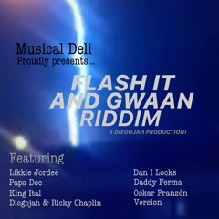 FLASH IT & GWAAN RIDDIM MEGAMIX