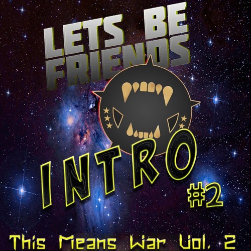 Intro #2 (This Means War Vol. 2)