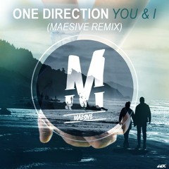 One Direction - You And I (Maesive Remix)