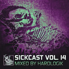 Sickcast Vol. 14 by Hardlogik