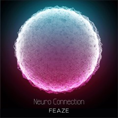 Neuro Connection (Original Mix)FREE DOWNLOAD