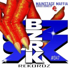 Mainstage Maffia - Serious Sounds