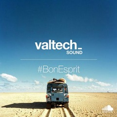 VALTECHSOUND PLAYLIST #20 Bon Esprit