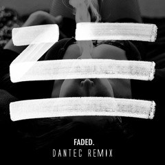 ZHU - Faded (Dantec Remix)