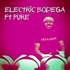 Like A Drum (feat. Pure)