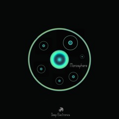 Deep Electronics -  Monosphere # 01