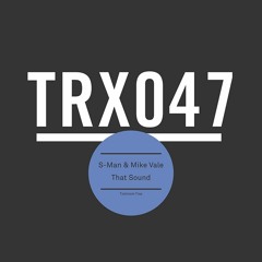 S-Man & Mike Vale - That Sound