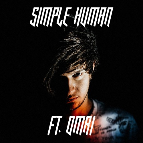 SIMPLE HUMAN - Now You're Done Ft. Omri [FREE DOWNLOAD]