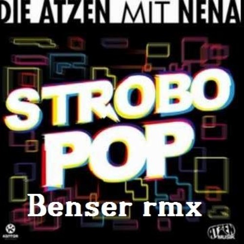 Die Atzen feat. Nena - Strobopop - Benser rmx