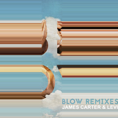 BLOW - Don't Wait For Us (James Carter & Levi Remix)