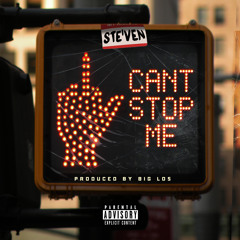 Can't Stop Me (Prod. Big Los)
