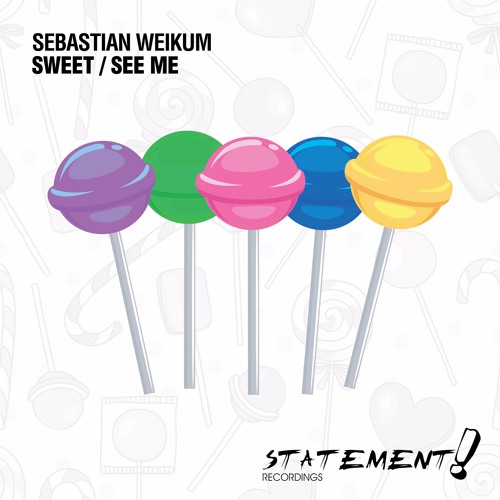 Sebastian Weikum - Sweet [OUT NOW]