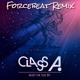 on Class A - Take Off (Forcebeat Remix) **FREE DOWNLOAD**