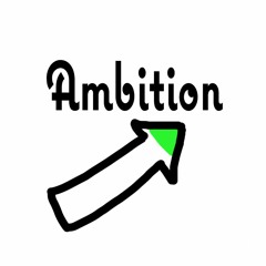 Ambition