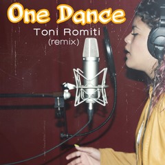 One Dance (Romiti Remix)@RomitiMusic