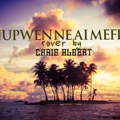 NUPWEN NE AI MEFIEI(cover)CHRIS ALBERT
