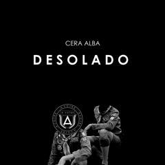 Cera Alba - Desolado (Original) - AVOTRE030 - Out Now