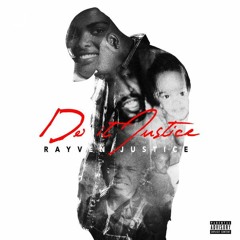 Rayven Justice - Grab A 8th (feat. Kool John)