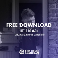 Free Download: Little Dragon - Little Man (Simon Van Leunen Edit)