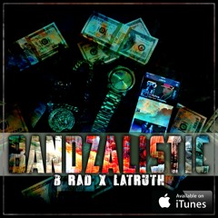 Bandzalistic - ft B - Rad