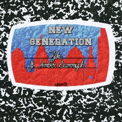 Zeke- New Generation Ft Amber Samiyyah