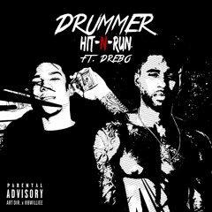 Drummer X Drebo - Hit N Run