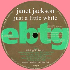 JanetJackson - Just a Little While (Missing '95 Remix) @InitialTalk