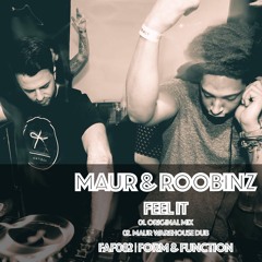 FAF082 01 Maur & Roobinz - Feel It (Original Mix) (Form And Function)