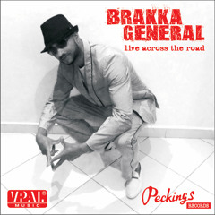 Brakka General "Live Across The Road" [Peckings Records / VPAL Music]