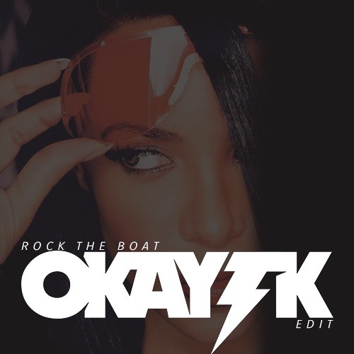 AALIYAH - ROCK THE BOAT (OKAY TK DAMN BABY EDIT) (RADIO) (8)